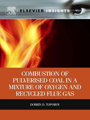 cover image of Combustion of Pulverised Coal in a Mixture of Oxygen and Recycled Flue Gas